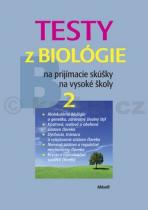 Petra Augustinová: Testy z biológie na prijímacie skúšky na vysoké školy 2